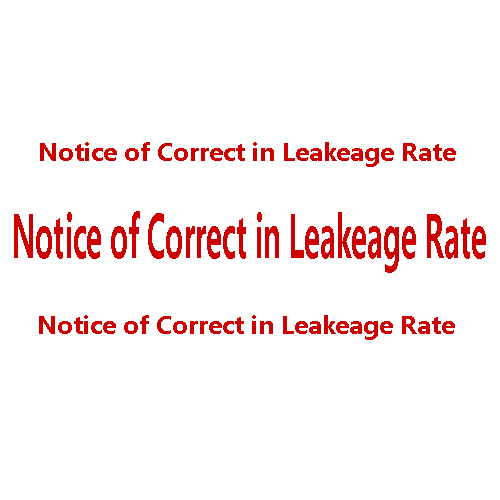 Notice of Correct in Leakeage Rate