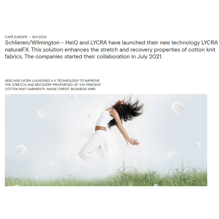 HEIQ AND LYCRA LAUNCHED A TECHNOLOGY TO IMPROVE THE STRETCH AND RECOVERY PROPERTIES OF 100 PERCENT COTTON KNIT GARMENTS