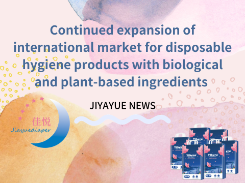 Continued expansion of international market for disposable hygiene products with biological and plant-based ingredients