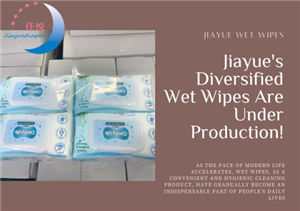 Jiayue'nun Çeşitli Islak Mendilleri Üretim Aşamasında!