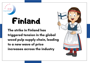 Mogok di Finland telah mencetuskan ketegangan dalam rantaian bekalan pulpa kayu global, membawa kepada gelombang baharu kenaikan harga di seluruh industri