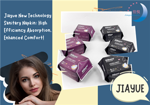 เจียหยู ผ้าอนามัยเทคโนโลยีใหม่: การดูดซึมประสิทธิภาพสูง ความสะดวกสบายที่เพิ่มขึ้น!