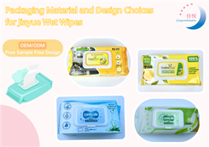 Jiayue Islak Mendil için Ambalaj Malzemesi ve Tasarım Seçenekleri