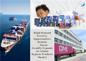 Sert Talep Devam Ediyor, Fırsatlar Mevcut — Jiayue, Küresel Hijyen Ürünleri Pazarını İstikrarlı Bir Şekilde Genişletiyor