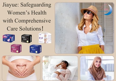 Jiayue: Safeguarding Women’s Health with Comprehensive Care Solutions！