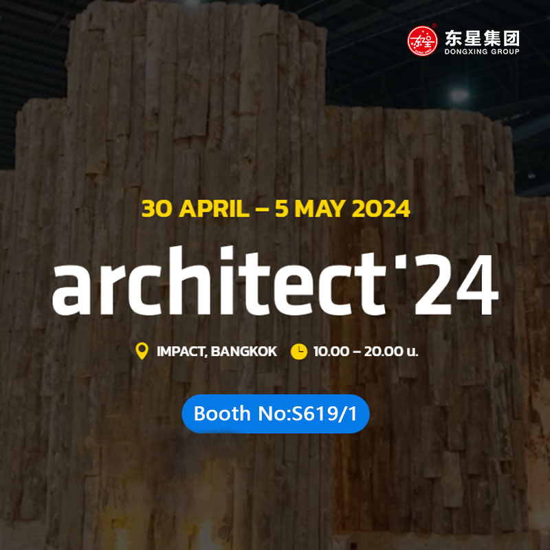 Dongxing Group to Showcase at Architect 2024 in Thailand