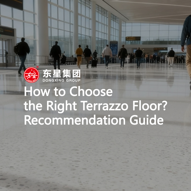 How to Choose the Right Terrazzo Floor?Recommendation Guide