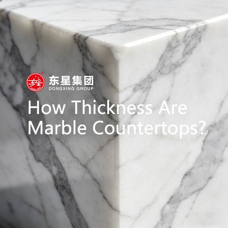 How Thickness Are Marble Countertops?