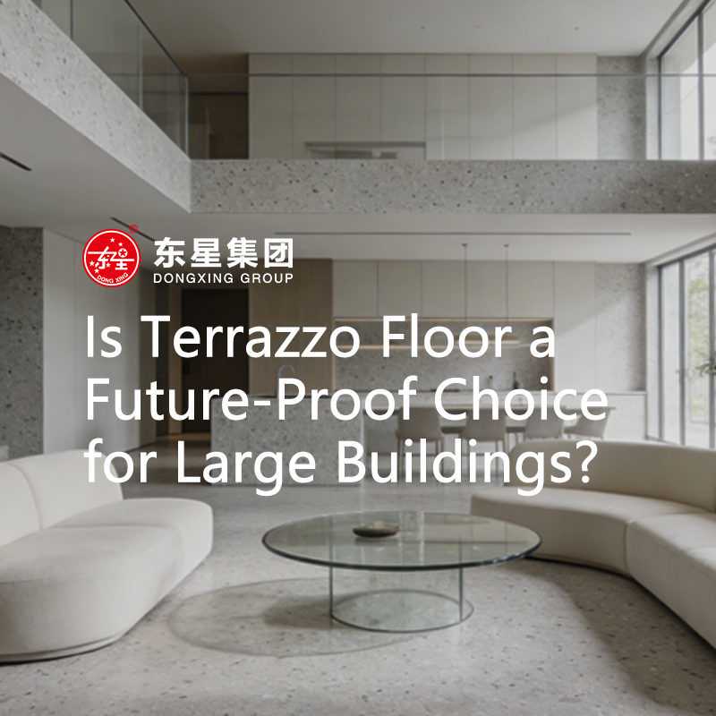 Is Terrazzo Floor a Future-Proof Choice for Large Buildings?