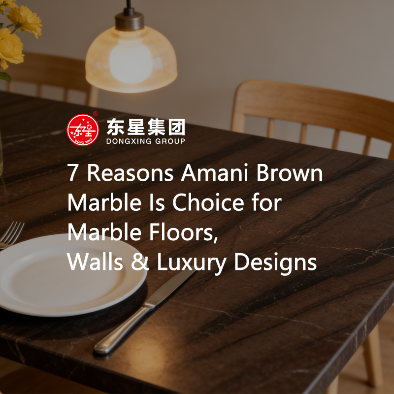 7 Reasons Amani Brown Marble Is the Ultimate Choice for Marble Floors, Walls & Luxury Designs