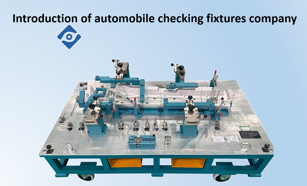 Introduction of automobile checking fixtures company