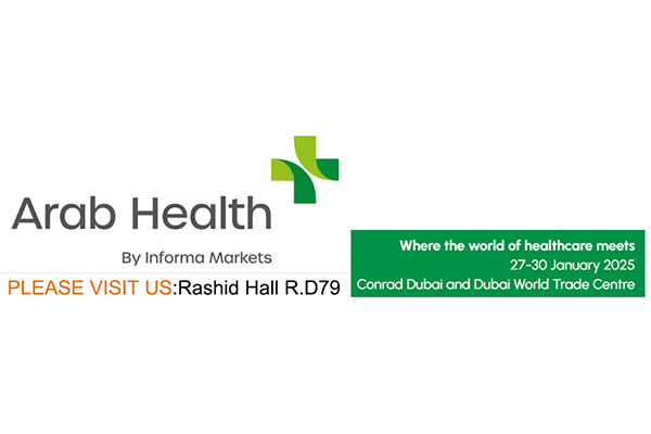 Welcome to visit our booth, 2025 ARAB HEALTH BOOTH NO. Rashid Hall , R.D79. 27