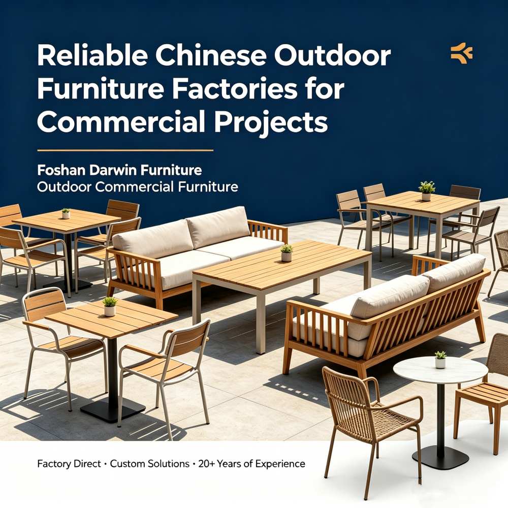 Which Chinese outdoor furniture factory is reliable for commercial projects?