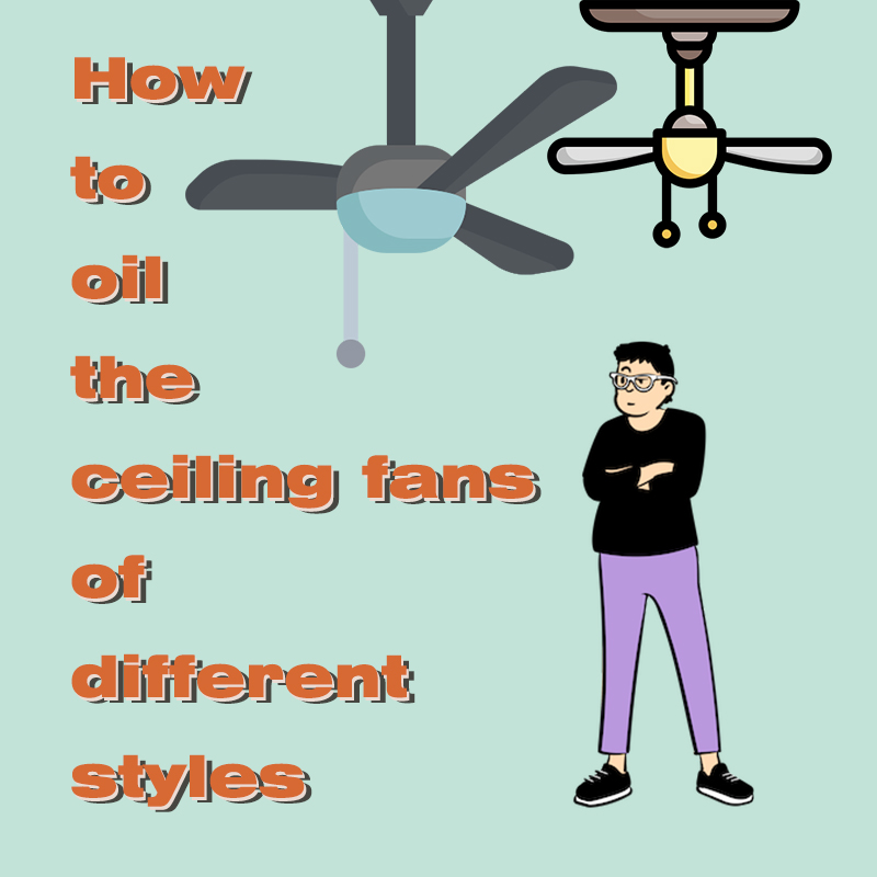 oil the ceiling fans