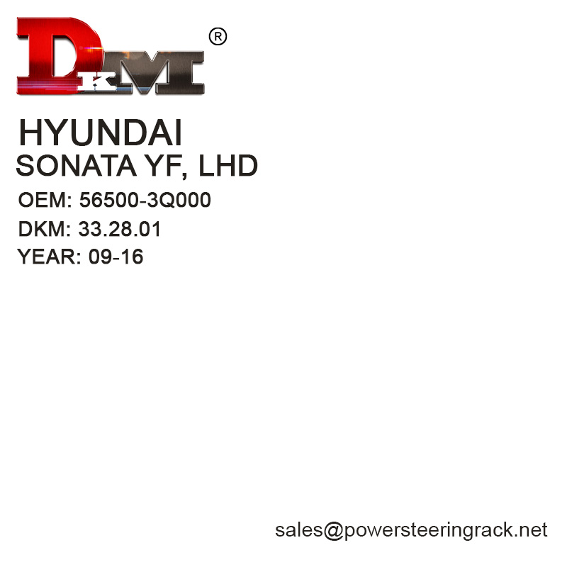 DKM 33.28.01 56500-3Q000 HYUNDAI SONATA YF Power Steering Rack