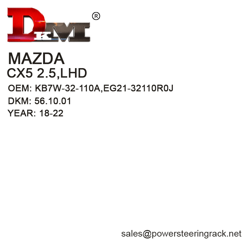 KB7W-32-110A EG21-32110R0J MAZDA CX5 2.5 18-22 LHD Manual Steering Rack