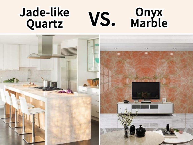 Jade-like Quartz VS. Onyx Marble：Which One Defines Your Sense of Subtle Luxury?