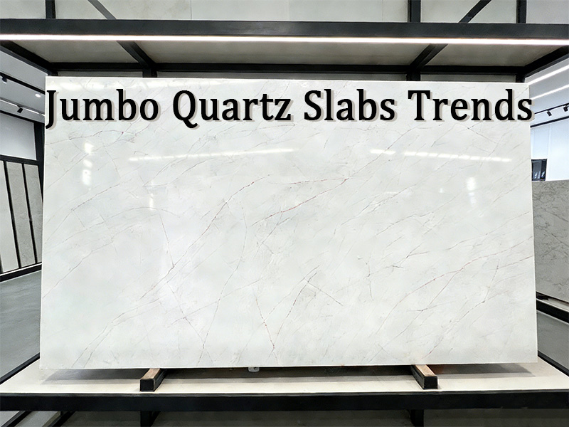 Jumbo Quartz Slabs Are Taking Over the U.S. Market