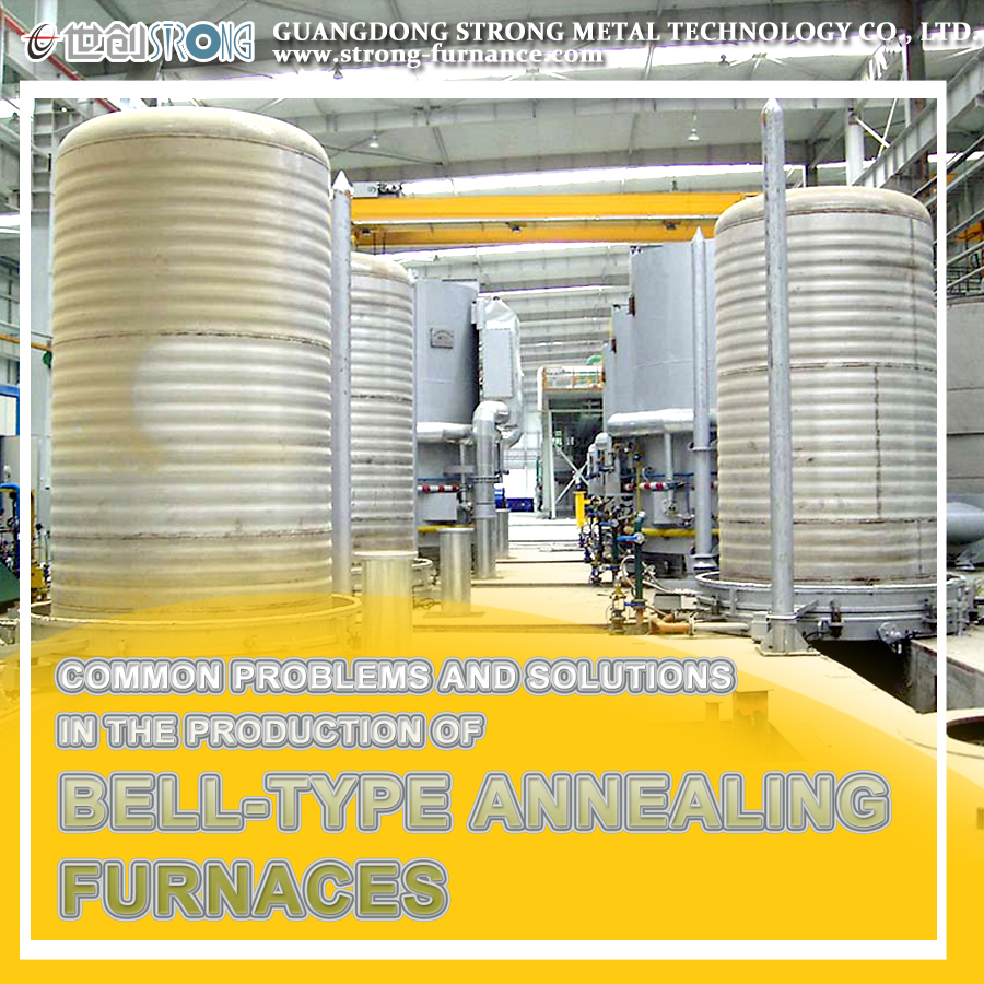 벨형 어닐링로 생산 시 일반적인 문제점 및 해결책