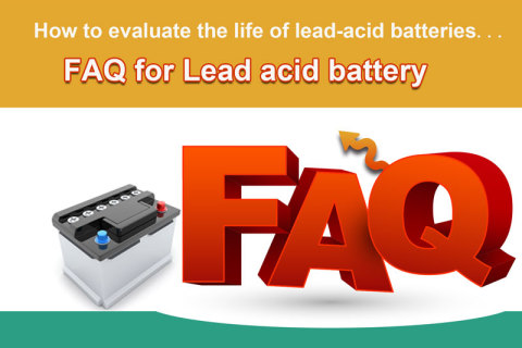 Comment évaluer la durée de vie des batteries au plomb...FAQ pour les batteries au plomb