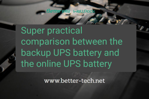 Yedek UPS aküsü ile çevrimiçi UPS aküsü arasında süper pratik karşılaştırma
