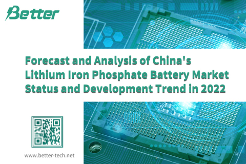 Prévisions et analyse de l’état du marché chinois des batteries au lithium fer phosphate et des tendances de développement en 2022