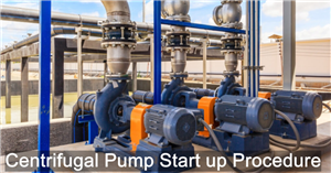 Centrifugal Pump Start up Procedure