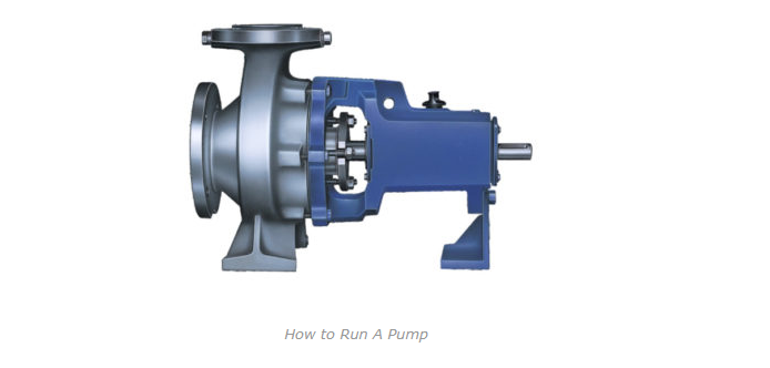 How to Run A Pump ?