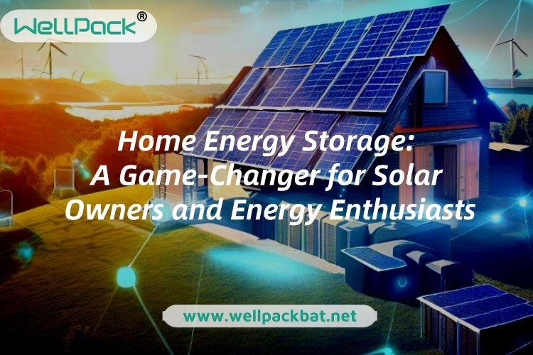 Съхранение на домашна енергия: промяна на правилата за собствениците на соларни системи и енергийните ентусиасти