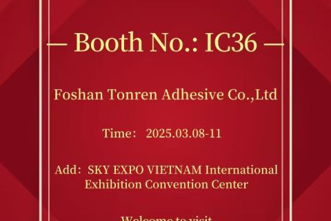 Chúc mừng Ngày Quốc tế Phụ nữ! Hãy đến thăm gian hàng IC 36 của Tonren Adhesive, Trung tâm Triển lãm Sky Expo, Thành phố Hồ Chí Minh, Việt Nam!