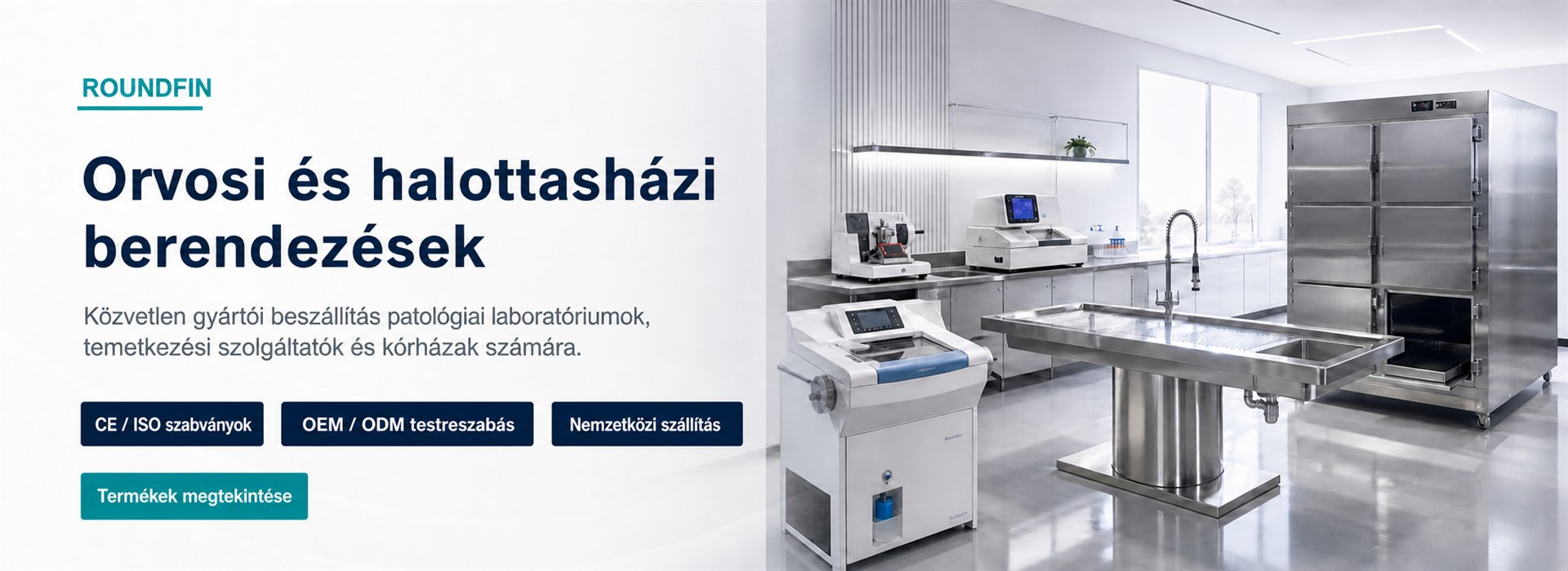 Orvosi és halottasházi berendezések