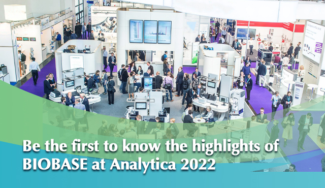 Be the first to know the highlights of BIOBASE at Analytica 2022