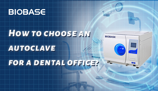 ¿Cómo elegir un autoclave para un consultorio dental?
