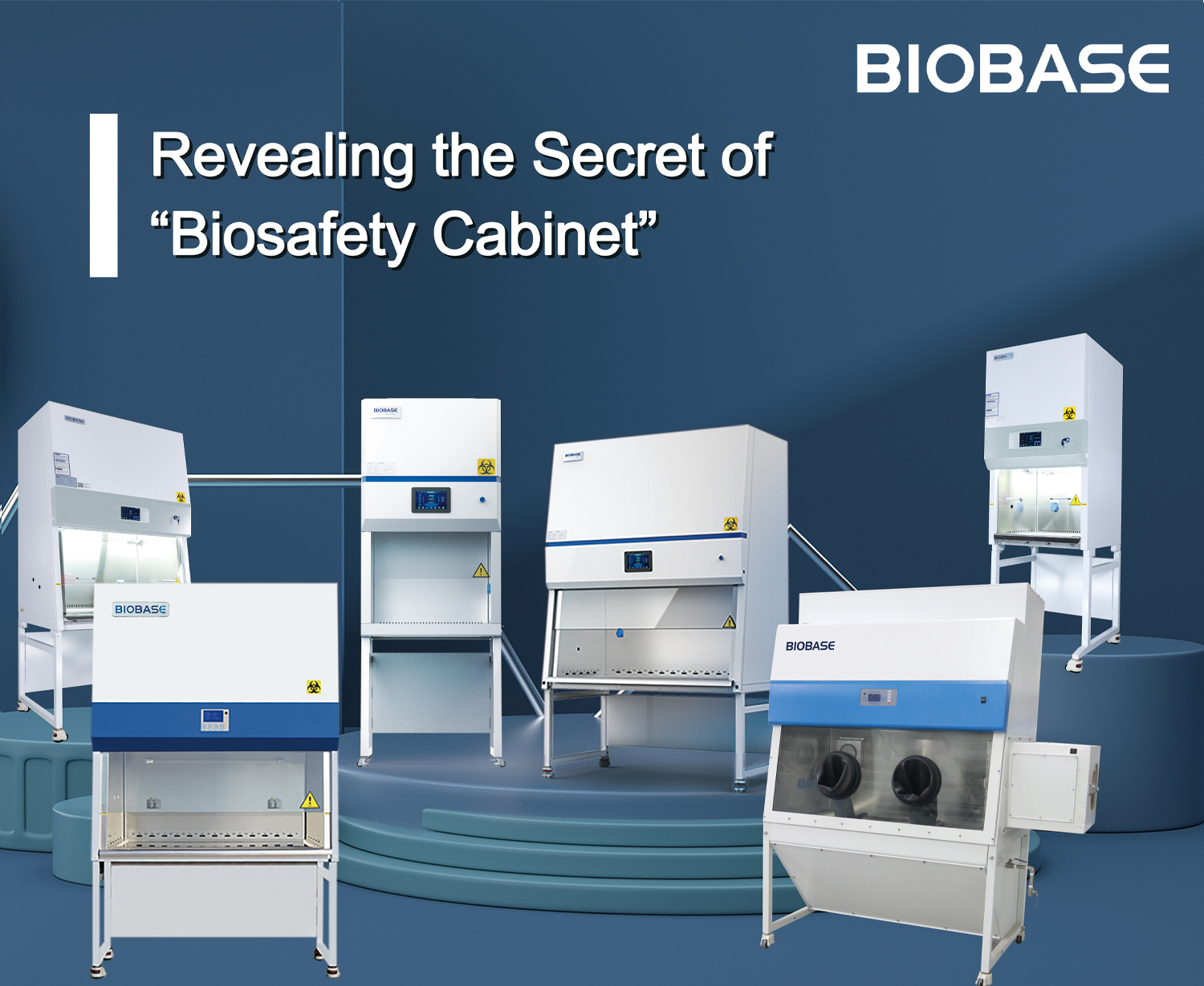 Revealing the Secret of “Biosafety Cabinet”
