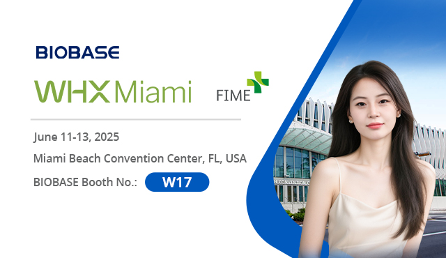 BIOBASE lädt Sie zum Treffen auf der WHX Miami 2025 ein