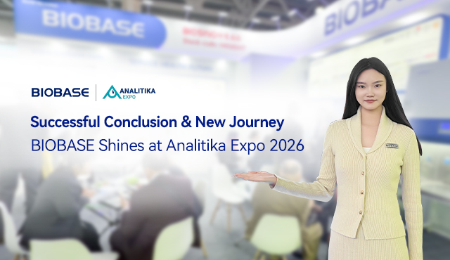 Successful Conclusion & New Journey | BIOBASE Shines at Analitika Expo 2026