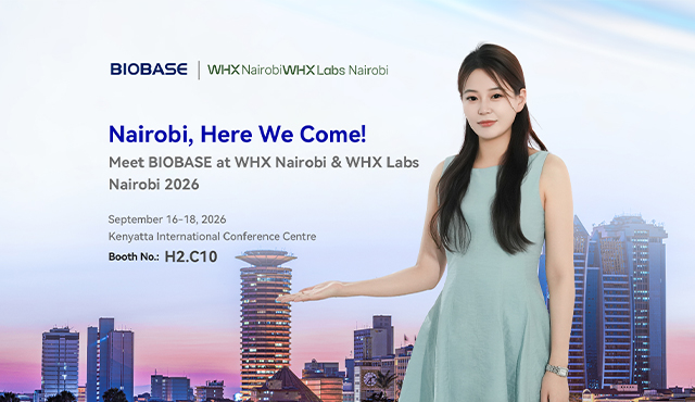 See You in Nairobi | Meet BIOBASE at WHX Nairobi & WHX Labs Nairobi 2026