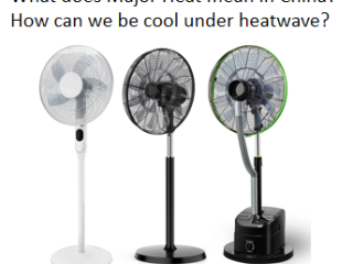 What does Major Heat mean in China?