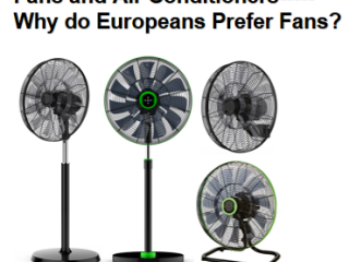 Fans and air conditioners. Why do Europeans prefer fans