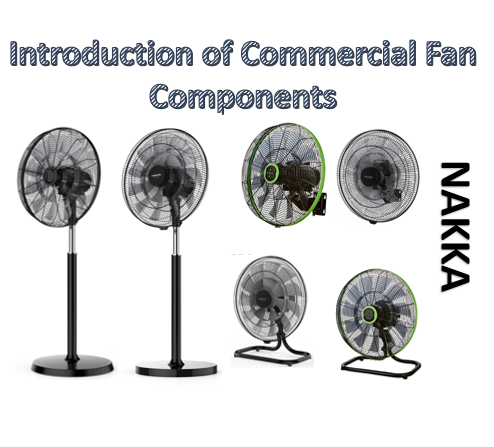 Introduction of Commercial Fan Components
