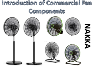 Introduction of Commercial Fan Components