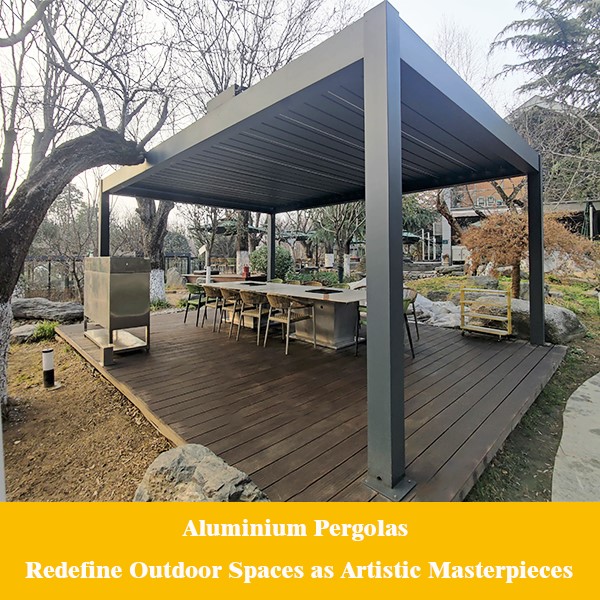 Aluminium Pergolas Redefine Outdoor Spaces as Artistic Masterpieces