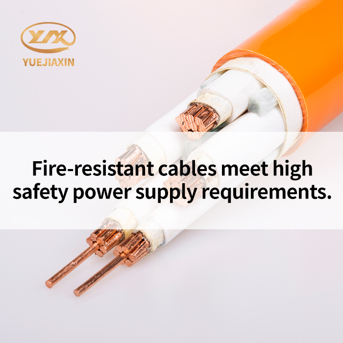 Fire-resistant cables meet high safety power supply requirements.