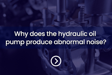 ¿Por qué la bomba de aceite hidráulico produce un ruido anormal? ¡Son todos estos lugares los que han salido mal!