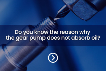 ¿Sabes por qué la bomba de engranajes no absorbe aceite?