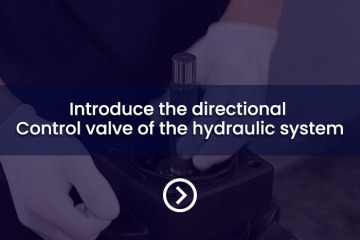 Introducir la válvula de control direccional del sistema hidráulico