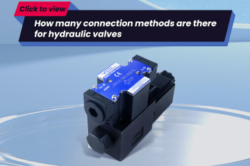 Quantos métodos de conexão existem para válvulas hidráulicas?