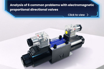 Análise de 6 problemas comuns em válvulas direcionais proporcionais eletromagnéticas