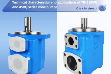 Technical characteristics and applications of YIHE 35VQ and 45VQ series vane pumps