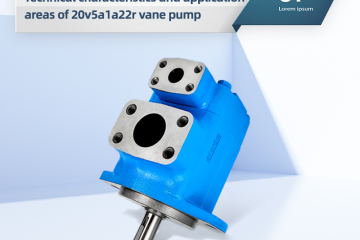 Technical characteristics and application areas of 20v5a1a22r vane pump